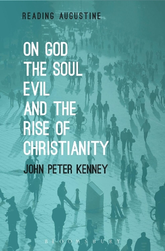 Паперова книга «On God, The Soul, Evil and the Rise of Christianity», автор Джон Пітер Кенні - фото №1
