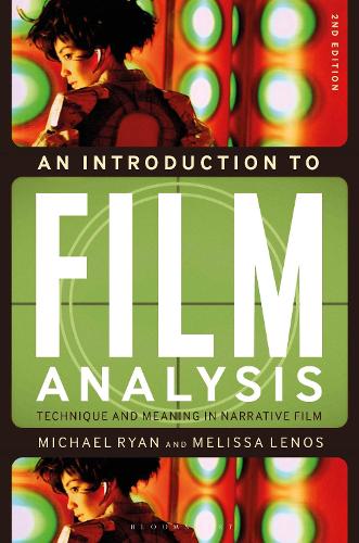 [object Object] «An Introduction to Film Analysis: Technique and Meaning in Narrative Film», авторів Мелісса Ленос, Майкл Райан - фото №1
