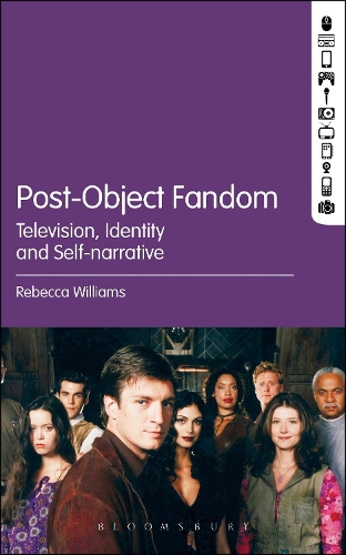Паперова книга «Post-Object Fandom: Television, Identity and Self-narrative», автор Ребекка Вільямс - фото №1