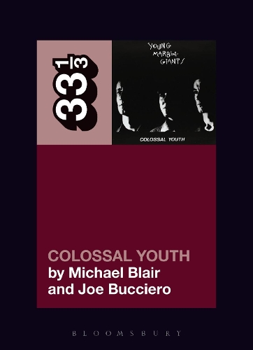 Бумажная книга «Young Marble Giants' Colossal Youth», авторов Джо Букьеро, Майкл Блэр - фото №1