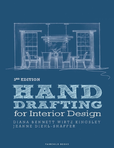 Паперова книга «Hand Drafting for Interior Design», авторів Діана Беннетт Віртц Кінгслі, Жанна Діль-Шаффер - фото №1