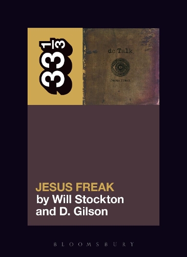 Паперова книга «dc Talk’s Jesus Freak», авторів Д. Гілсон, Вілл Стоктон - фото №1
