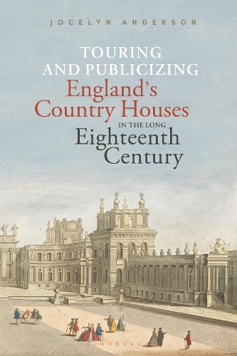 Бумажная книга «Touring and Publicizing England's Country Houses in the Long Eighteenth Century», автор Джослин Андерсон - фото №1