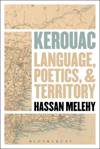 Паперова книга «Kerouac: Language, Poetics, and Territory», автор Хасан Мелехі - фото №1