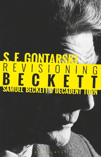 Бумажная книга «Revisioning Beckett: Samuel Beckett’s Decadent Turn», автор С. Э. Гонтарски - фото №1