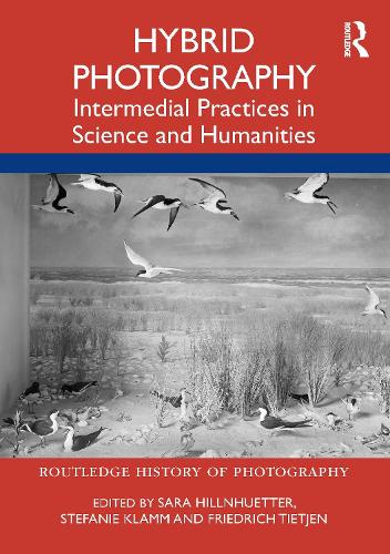 Паперова книга «Hybrid Photography: Intermedial Practices in Science and Humanities» - фото №1