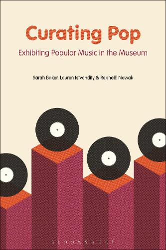 Бумажная книга «Curating Pop: Exhibiting Popular Music in the Museum», авторов Лорен Иштвандити, Рафаэль Новак, Сара Бейкер - фото №1