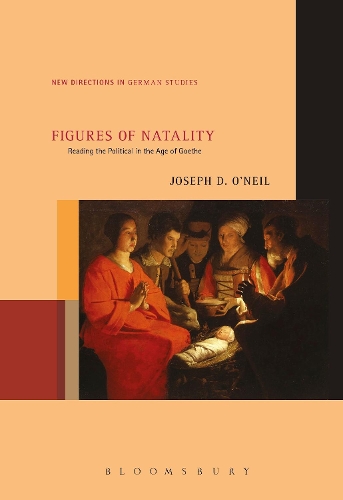 Бумажная книга «Figures of Natality: Reading the Political in the Age of Goethe», автор Джозеф Д. О'Нил - фото №1