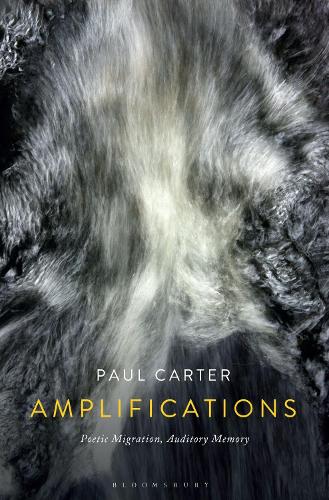 Бумажная книга «Amplifications: Poetic Migration, Auditory Memory», автор Пол Картер - фото №1