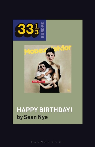 Бумажная книга «Modeselektor’s Happy Birthday!», автор Шон Най - фото №1