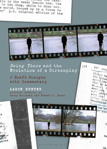 Бумажная книга «Being There and the Evolution of a Screenplay: 3 Draft Scripts with Commentary», автор Аарон Хантер - фото №1