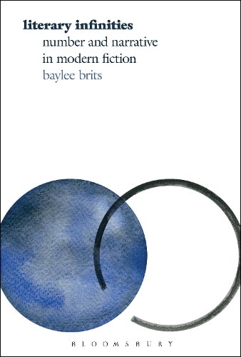 Бумажная книга «Literary Infinities: Number and Narrative in Modern Fiction», автор Бэйли Бритс - фото №1