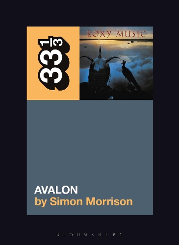 Бумажная книга «Roxy Music's Avalon», автор Саймон А. Моррисон - фото №1
