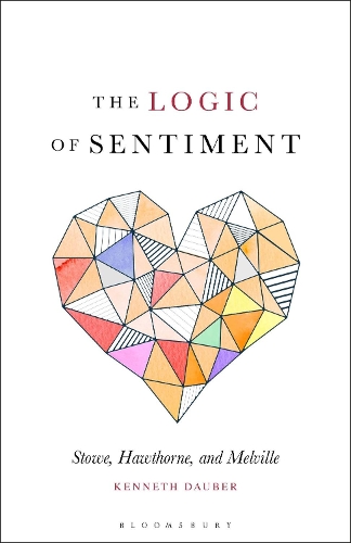 Бумажная книга «The Logic of Sentiment: Stowe, Hawthorne, and Melville», автор Кеннет Даубер - фото №1