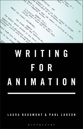 Бумажная книга «Writing for Animation», авторов Лаура Бомонт, Пол Ларсон - фото №1