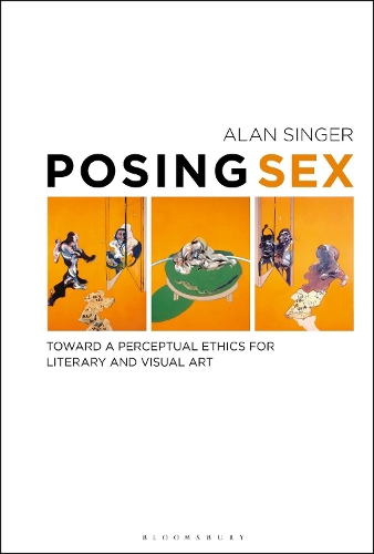 Бумажная книга «Posing Sex: Toward a Perceptual Ethics for Literary and Visual Art», автор Алан Сингер - фото №1