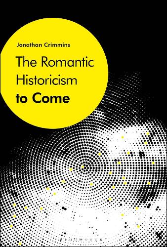 Паперова книга «The Romantic Historicism to Come», автор Джонатан Криммінс - фото №1