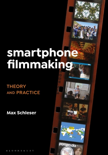 Паперова книга «Smartphone Filmmaking: Theory and Practice», автор Макс Шлесер - фото №1