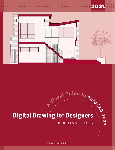 [object Object] «Digital Drawing for Designers: A Visual Guide to AutoCAD 2021», автор Дуглас Р. Сейдлер - фото №1