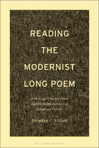 Бумажная книга «Reading the Modernist Long Poem: John Cage, Charles Olson and the Indeterminacy of Longform Poetics», автор Брендан К. Гиллотт - фото №1
