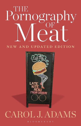 Бумажная книга «The Pornography of Meat: New and Updated Edition», автор Кэрол Дж. Адамс - фото №1
