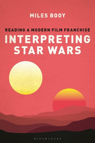Паперова книга «Interpreting Star Wars: Reading a Modern Film Franchise», автор Майлз Буй - фото №1