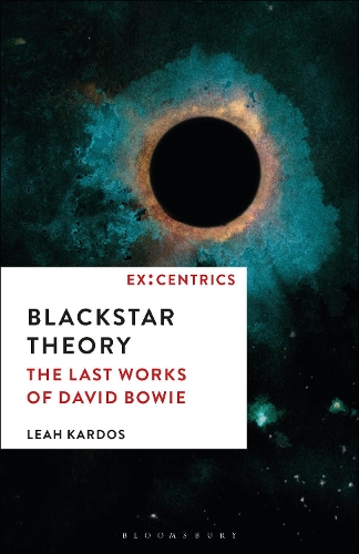 Бумажная книга «Blackstar Theory: The Last Works of David Bowie», автор Лия Кардос - фото №1