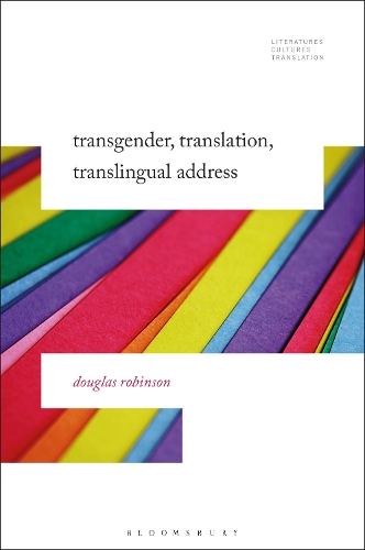 Бумажная книга «Transgender, Translation, Translingual Address», автор Дуглас Робинсон - фото №1