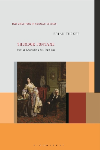Бумажная книга «Theodor Fontane: Irony and Avowal in a Post-Truth Age», автор Брайан Такер - фото №1