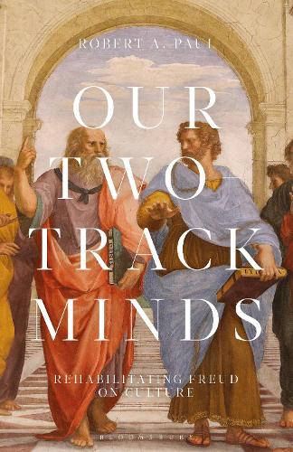 Паперова книга «Our Two-Track Minds: Rehabilitating Freud on Culture», автор Роберт А. Пол - фото №1