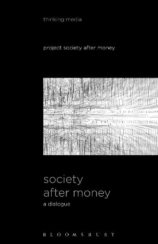 Бумажная книга «Society After Money: A Dialogue», автор Проект Общество после денег - фото №1