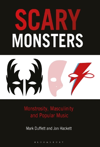 Бумажная книга «Scary Monsters: Monstrosity, Masculinity and Popular Music», авторов Джон Хакетт, Марк Даффетт - фото №1
