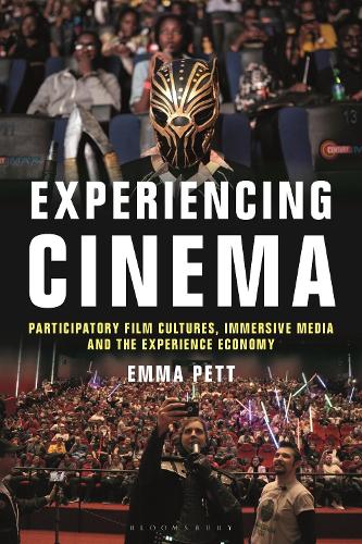 Бумажная книга «Experiencing Cinema: Participatory Film Cultures, Immersive Media and the Experience Economy», автор Эмма Петт - фото №1