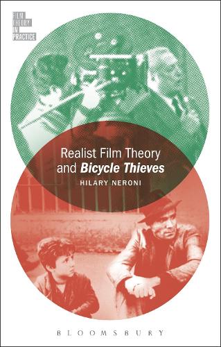 Паперова книга «Realist Film Theory and Bicycle Thieves», автор Хіларі Нероні - фото №1
