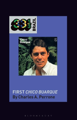 Бумажная книга «Chico Buarque's First Chico Buarque», автор Чарльз А. Перрон - фото №1