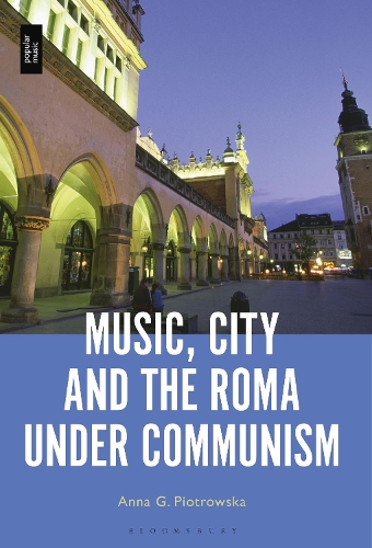 Бумажная книга «Music, City and the Roma under Communism», автор Анна Г. Пиотровска - фото №1