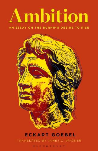 Бумажная книга «Ambition: An Essay on the Burning Desire to Rise», автор Эккарт Гебель - фото №1