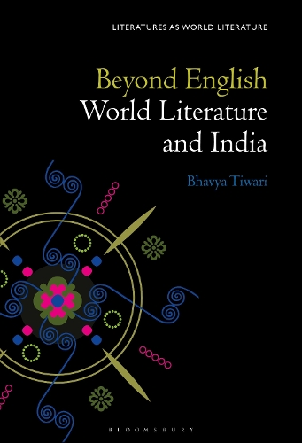 Бумажная книга «Beyond English: World Literature and India», автор Бхавья Тивари - фото №1