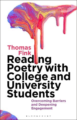 Бумажная книга «Reading Poetry with College and University Students: Overcoming Barriers and Deepening Engagement», автор Томас Финк - фото №1