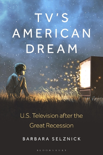 Бумажная книга «TV’s American Dream: US Television after the Great Recession», автор Барбара Селзник - фото №1