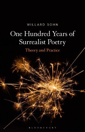Бумажная книга «One Hundred Years of Surrealist Poetry: Theory and Practice», автор Уиллард Бон - фото №1