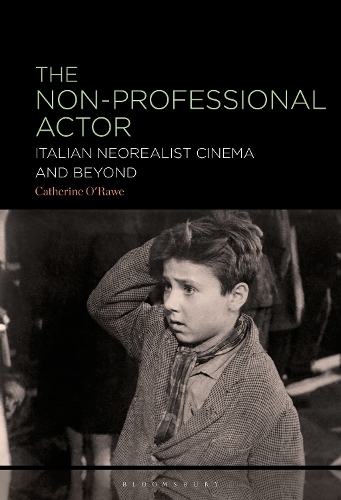 Бумажная книга «The Non-Professional Actor: Italian Neorealist Cinema and Beyond», автор Кэтрин О'Рау - фото №1