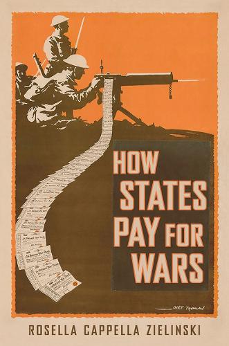 Бумажная книга «How States Pay for Wars», автор Розелла Каппелла Зелински - фото №1