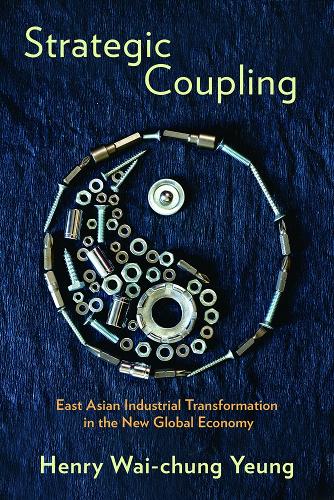 Паперова книга «Strategic Coupling: East Asian Industrial Transformation in the New Global Economy», автор Генрі Вай-чунг Йонг - фото №1
