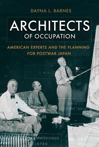 Паперова книга «Architects of Occupation: American Experts and Planning for Postwar Japan», автор Дейна Л. Барнс - фото №1
