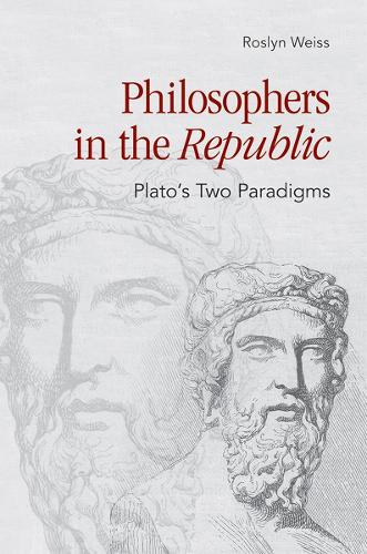 Паперова книга «Philosophers in the "Republic": Plato's Two Paradigms», автор Рослін Вайс - фото №1