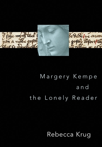 Бумажная книга «Margery Kempe and the Lonely Reader», автор Ребекка Л. Круг - фото №1