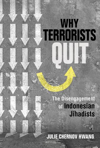 Бумажная книга «Why Terrorists Quit: The Disengagement of Indonesian Jihadists», автор Джули Чернов Хванг - фото №1