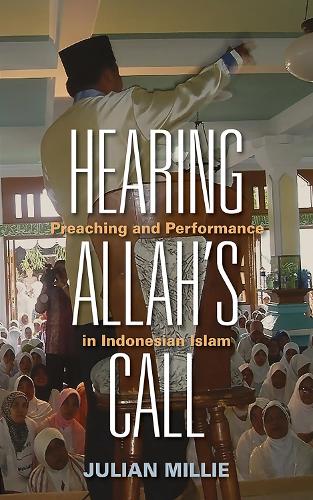 Бумажная книга «Hearing Allah’s Call: Preaching and Performance in Indonesian Islam», автор Джулиан Милли - фото №1