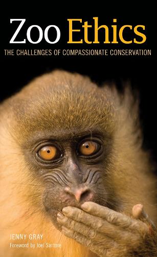 Паперова книга «Zoo Ethics: The Challenges of Compassionate Conservation», автор Дженні Грей - фото №1